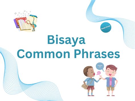 Bisaya Common Phrases .